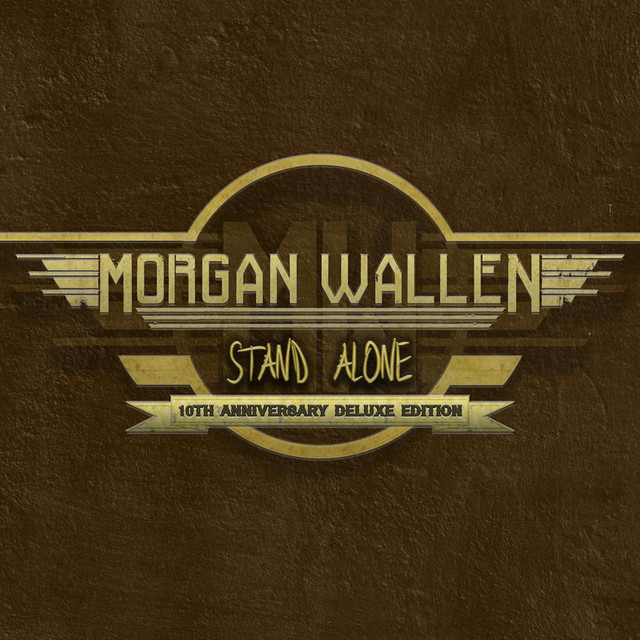 کاور آلبوم Stand Alone (10th Anniversary Deluxe Edition) از Morgan Wallen