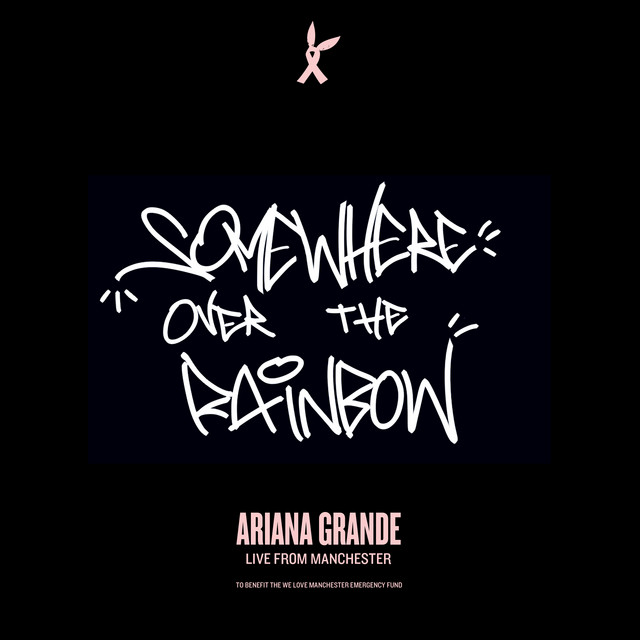 کاور آهنگ Somewhere Over The Rainbow - Live From Manchester از Ariana Grande