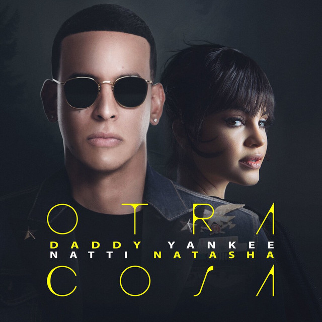 کاور آهنگ Otra Cosa از Daddy Yankee, NATTI NATASHA