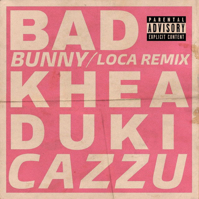 کاور آهنگ Loca - Remix از Bad Bunny, Cazzu, KHEA, Duki
