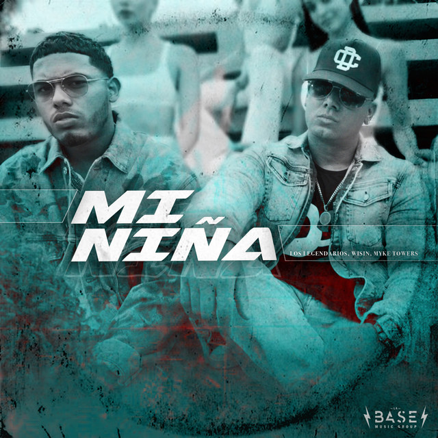 کاور آهنگ Mi Niña از Myke Towers, Wisin, Los Legendarios