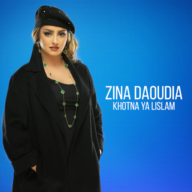 کاور آهنگ Khotna Ya Lislam از Zina Daoudia