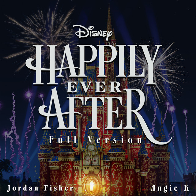کاور آهنگ Happily Ever After - Full Version از Jordan Fisher, Angie K