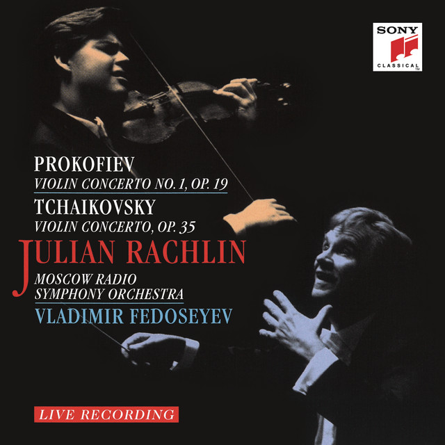 کاور آلبوم Prokofiev: Violin Concerto No. 1, Op. 19 - Tchaikovsky: Violin Concerto, Op. 35 از Julian Rachlin, Moscow Radio Symphony Orchestra, Vladimir Fedoseyev