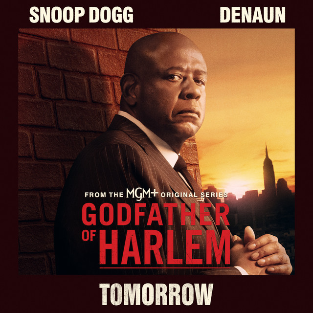 کاور آهنگ Tomorrow (Snoop Dogg feat. Denaun) از Snoop Dogg, Denaun, Godfather of Harlem