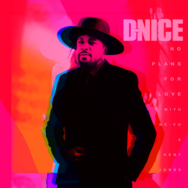 کاور آهنگ No Plans for Love (with Ne-Yo & Kent Jones) از Ne-Yo, Kent Jones, D-Nice
