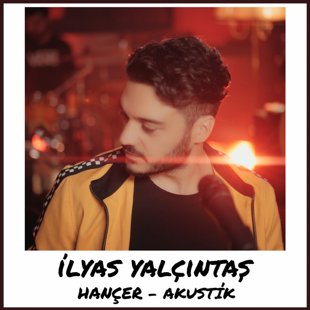 کاور آهنگ Hançer - Akustik از Ilyas Yalcintas