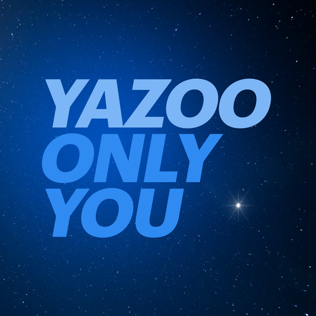 کاور آهنگ Only You - 2017 Version از Yazoo