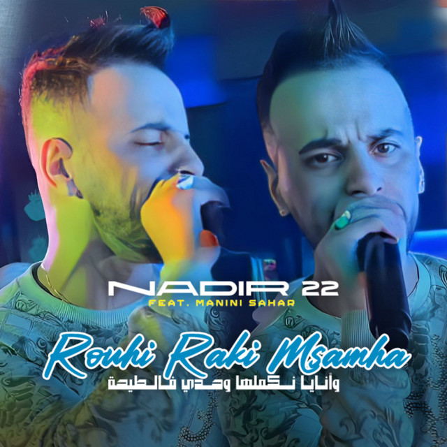 کاور آهنگ Rouhi Raki Msamha از Manini Sahar, Cheb Nadir 22