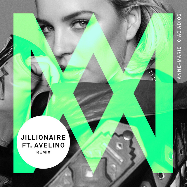 کاور آهنگ Ciao Adios - Jillionaire Remix; feat. Avelino از Anne-Marie, Avelino, Jillionaire