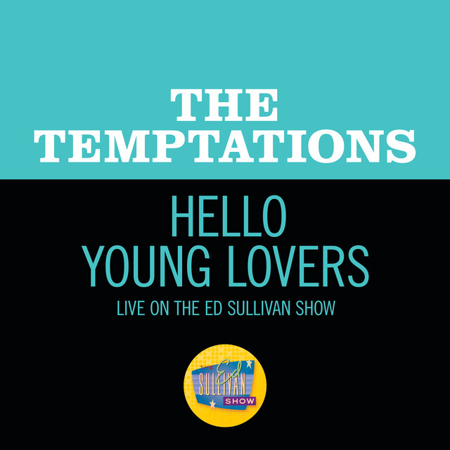 کاور آهنگ Hello Young Lovers - Live On The Ed Sullivan Show, November 19, 1967 از The Temptations