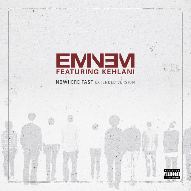 کاور آهنگ Nowhere Fast - Extended Version از Eminem, Kehlani