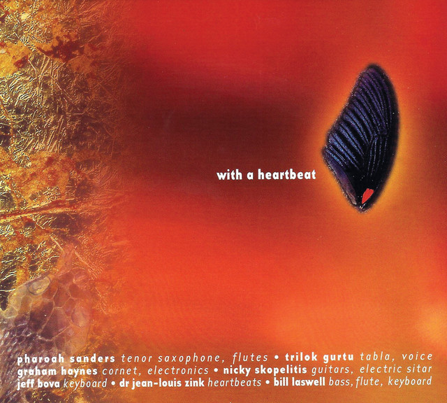 کاور آلبوم With A Heartbeat از Bill Laswell, Pharoah Sanders