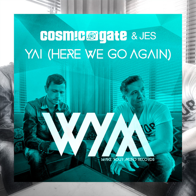 کاور آلبوم Yai (Here We Go Again) از JES, Cosmic Gate
