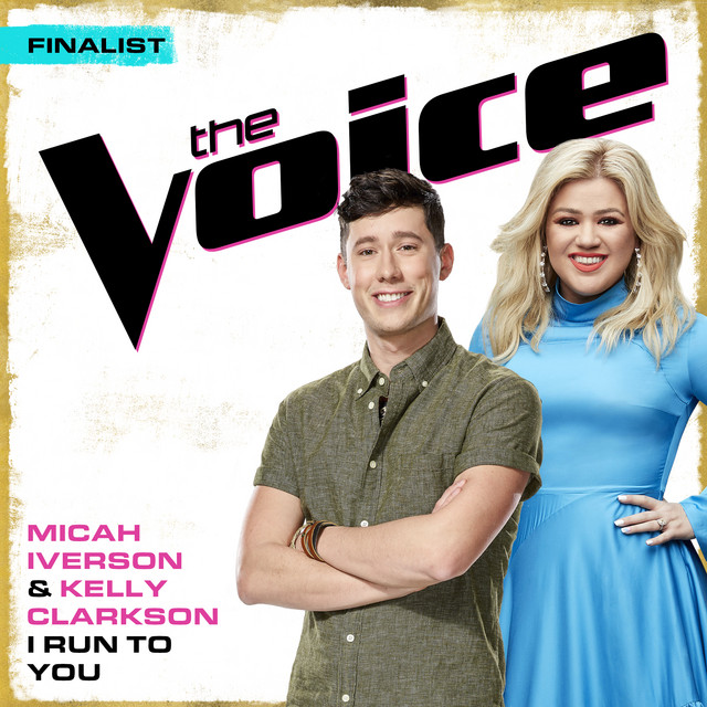 کاور آهنگ I Run To You - The Voice Performance از Kelly Clarkson, Micah Iverson