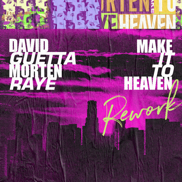 کاور آهنگ Make It to Heaven (with Raye) - Rework از David Guetta, MORTEN, RAYE