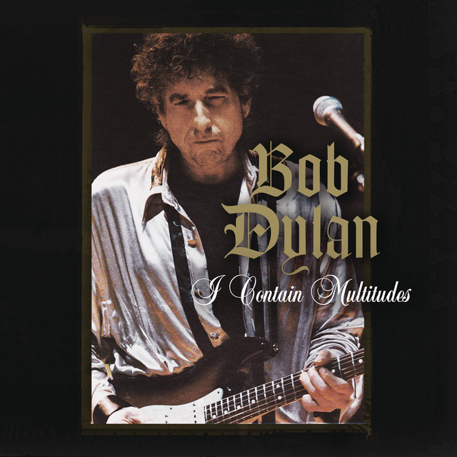 کاور آهنگ I Contain Multitudes از Bob Dylan