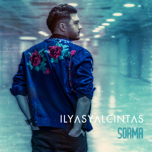 کاور آهنگ Sorma از Ilyas Yalcintas