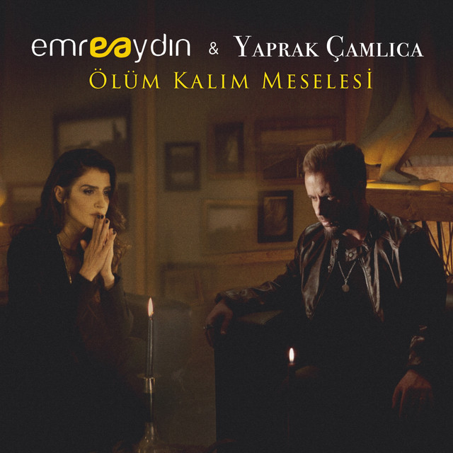 کاور آهنگ Ölüm Kalım Meselesi از emre aydin, Yaprak Camlica