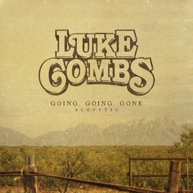 کاور آهنگ Going, Going, Gone - Acoustic از Luke Combs