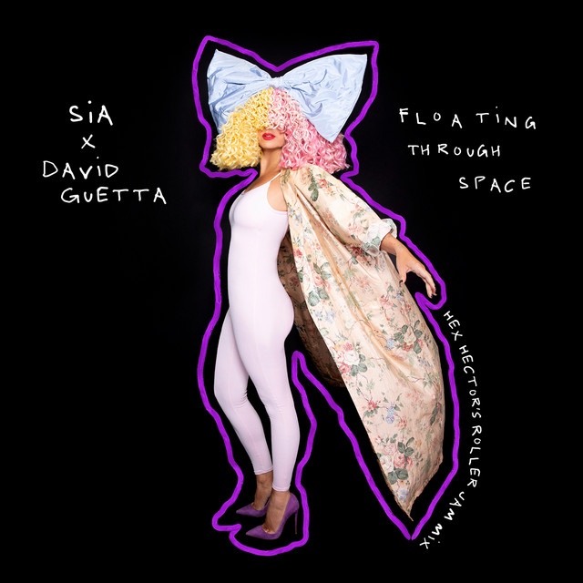 کاور آلبوم Floating Through Space (feat. David Guetta) [Hex Hector’s Roller Jam Mix] از Sia, Hex Hector