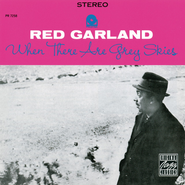 کاور آلبوم When There Are Grey Skies از Red Garland