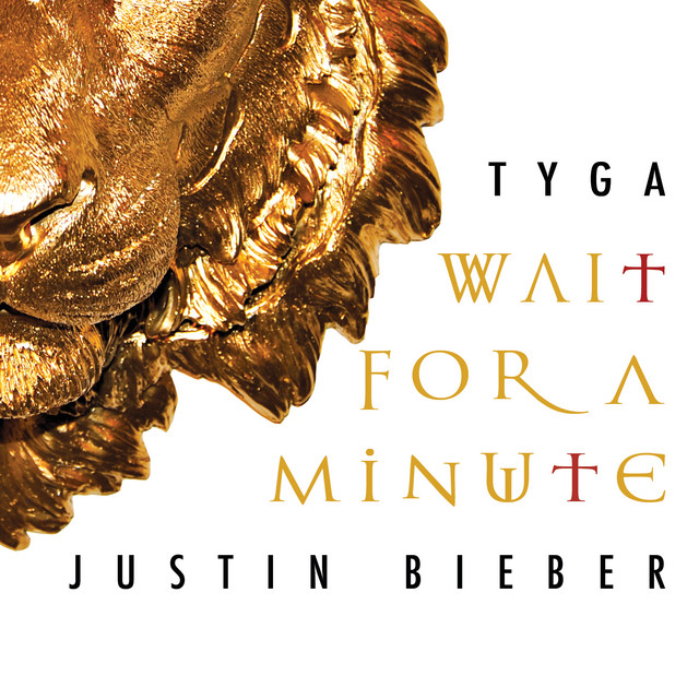 کاور آهنگ Wait For A Minute از Tyga, Justin Bieber
