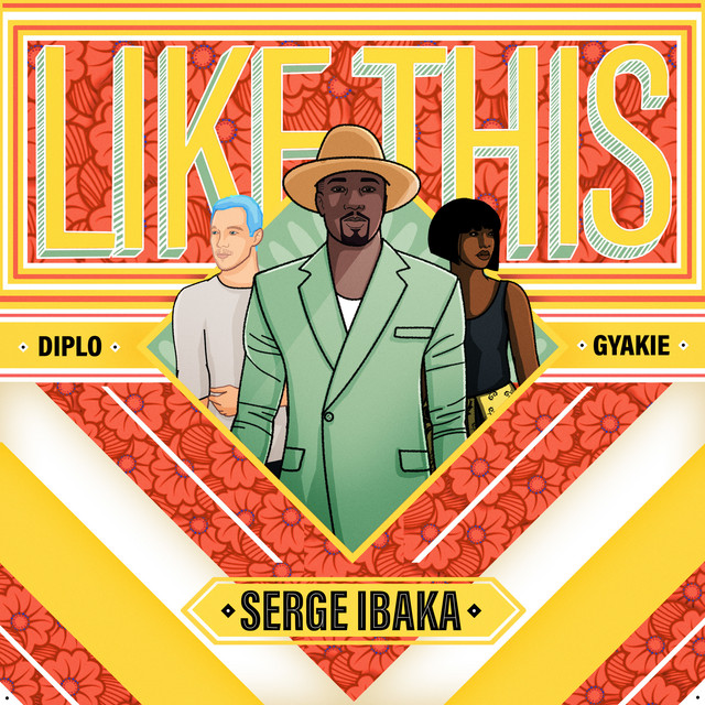 کاور آهنگ Like This از Diplo, Gyakie, Serge Ibaka