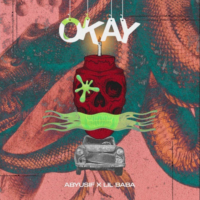 کاور آهنگ Okay از Abyusif, Lil Baba