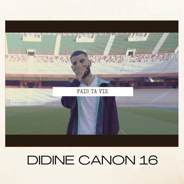 کاور آهنگ Fais ta vie از Didine Canon 16