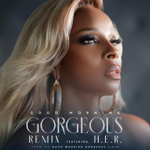 کاور آهنگ Good Morning Gorgeous (feat. H.E.R.) از Mary J. Blige, H.E.R.