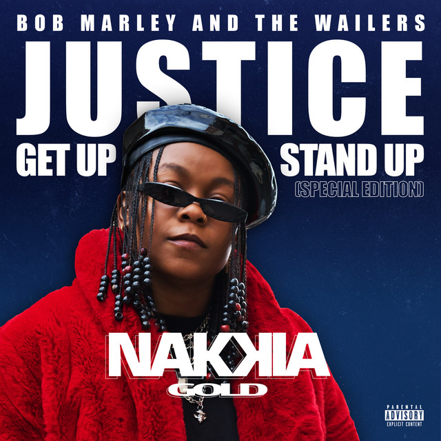 کاور آلبوم Justice (Get Up, Stand Up) feat. Wiz Khalifa, Bob Marley & The Wailers [Special Edition] از Bob Marley & The Wailers, Nakkia Gold