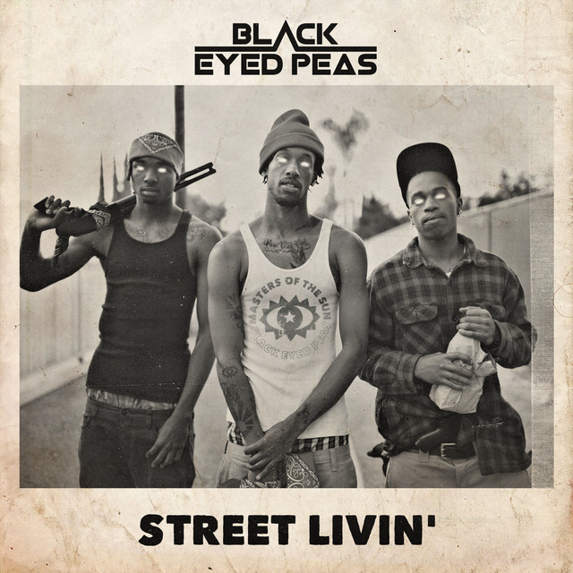 کاور آهنگ STREET LIVIN' از Black Eyed Peas