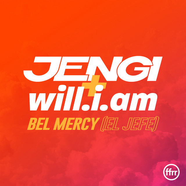 کاور آهنگ Bel Mercy (El Jefe) - Extended از Jengi, will.i.am