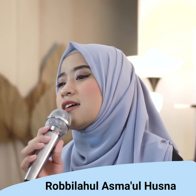 کاور آهنگ Robbilahul Asma'ul Husna از Ai Khodijah