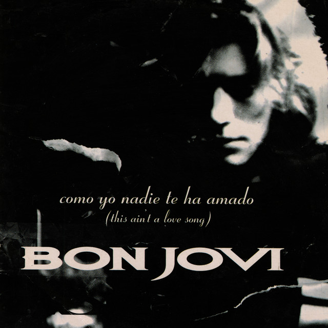 کاور آهنگ Como Yo Nadie Te Ha Amado - Edit از Bon Jovi