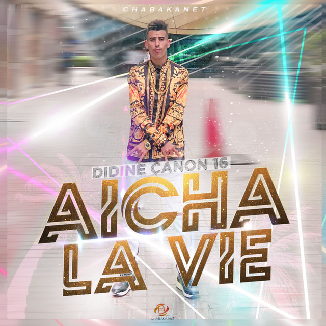 کاور آهنگ Aicha la vie از Didine Canon 16