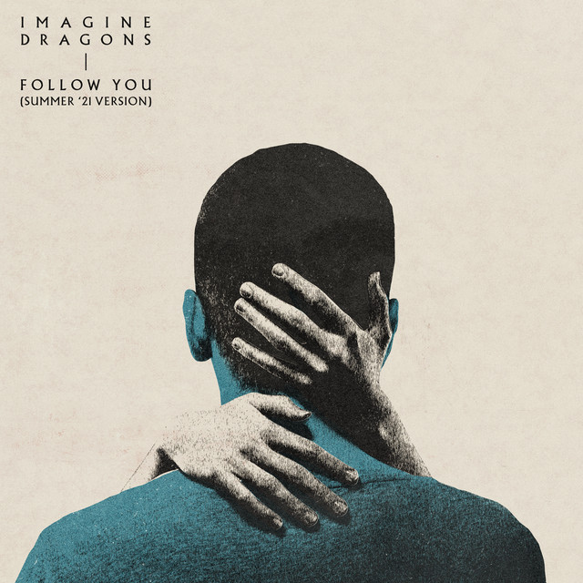 کاور آهنگ Follow You - Summer ’21 Version از Imagine Dragons