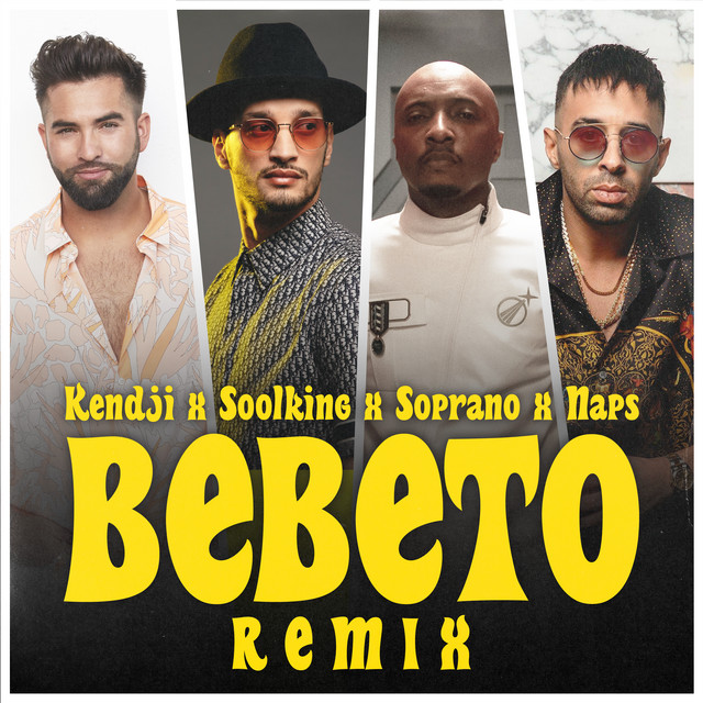 کاور آهنگ Bebeto - Remix از Soolking, Naps, Kendji Girac, Soprano