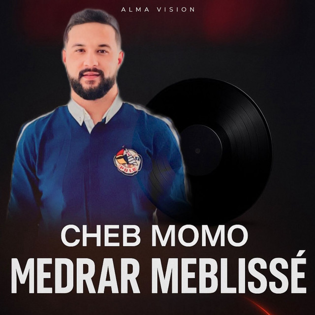 کاور آهنگ Medrar Meblisse از Cheb Momo, Alma Vision