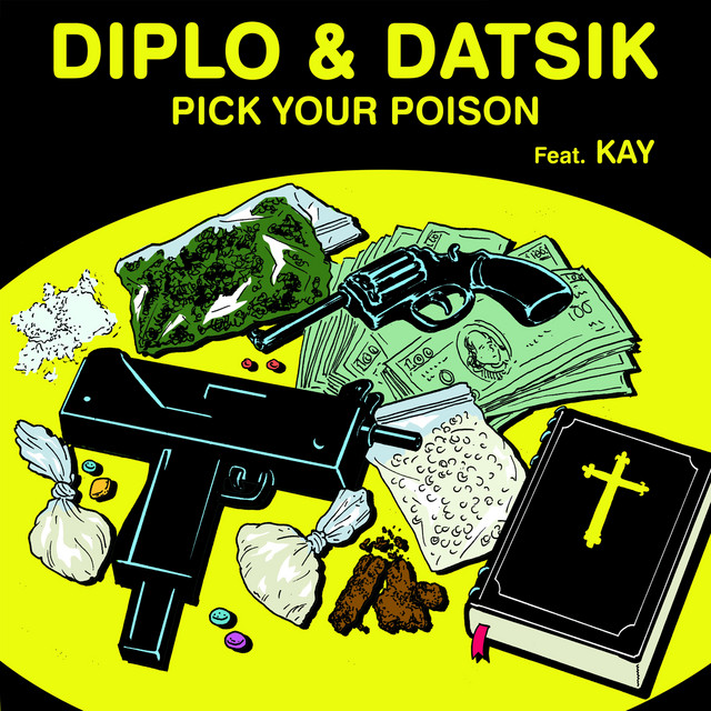 کاور آهنگ Pick Your Poison feat. Kay از Diplo, Datsik, Kay