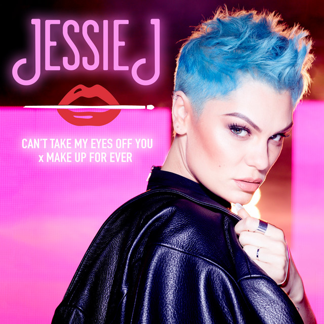 کاور آهنگ Can't Take My Eyes Off You x MAKE UP FOR EVER از Jessie J