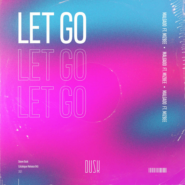 کاور آلبوم Let Go از Mizbee, Malgado