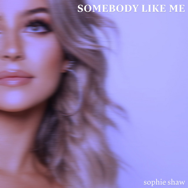 کاور آهنگ Somebody Like Me از Sophie Shaw