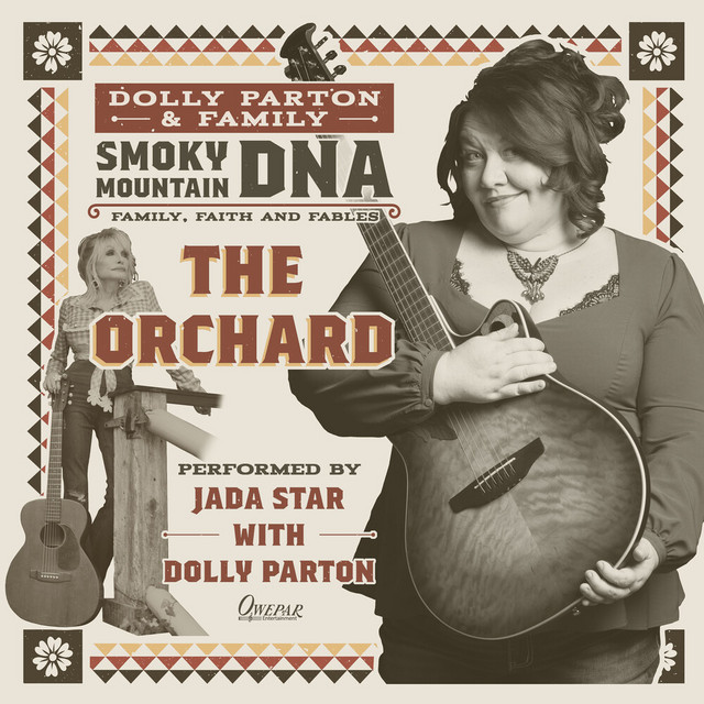 کاور آهنگ The Orchard از Dolly Parton, Dolly Parton & Family, Jada Star