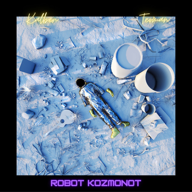 کاور آهنگ Robot Kozmonot از Kalben, Teoman