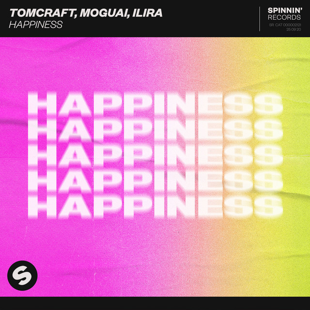 کاور آهنگ Happiness - Extended Mix از ILIRA, MOGUAI, Tomcraft