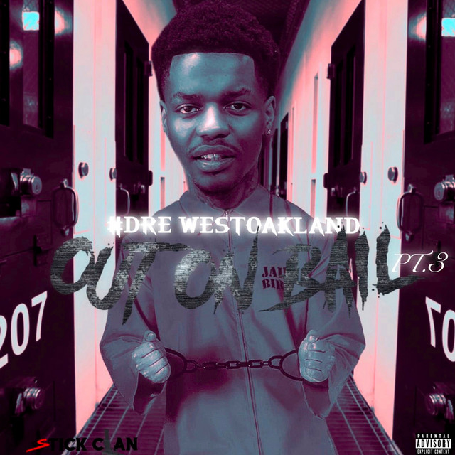 کاور آلبوم Out on Bail, Pt. 3 از #Dre West Oakland