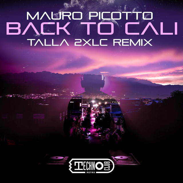 کاور آهنگ Back To Cali (Talla 2xlc Original Mix) از Mauro Picotto, Talla 2XLC