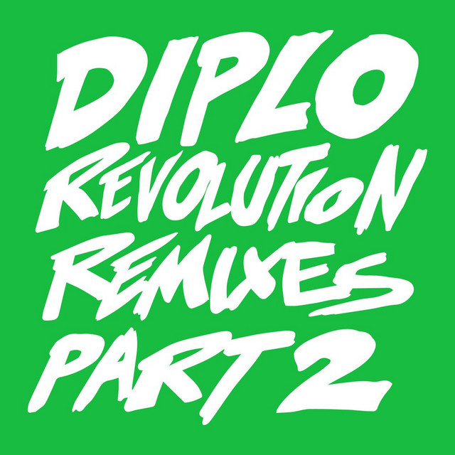 کاور آلبوم Revolution (Remixes Part. 2) از Diplo